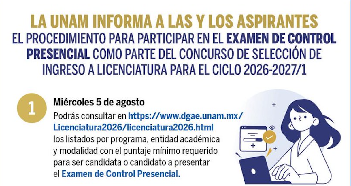UNAM aplicará el examen de control entre el 12 y 19 de agosto y contará con cuatro sedes - -